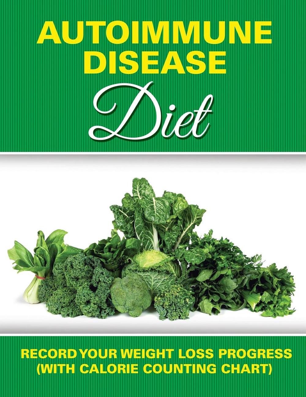 Autoimmune Disease Diet: Record Your Weight Loss Progress (with Calorie