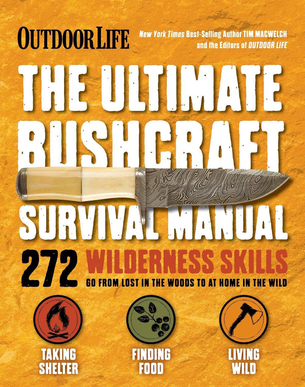 Ultimate Bushcraft Survival Manual by Tim Macwelch (English) Paperback
