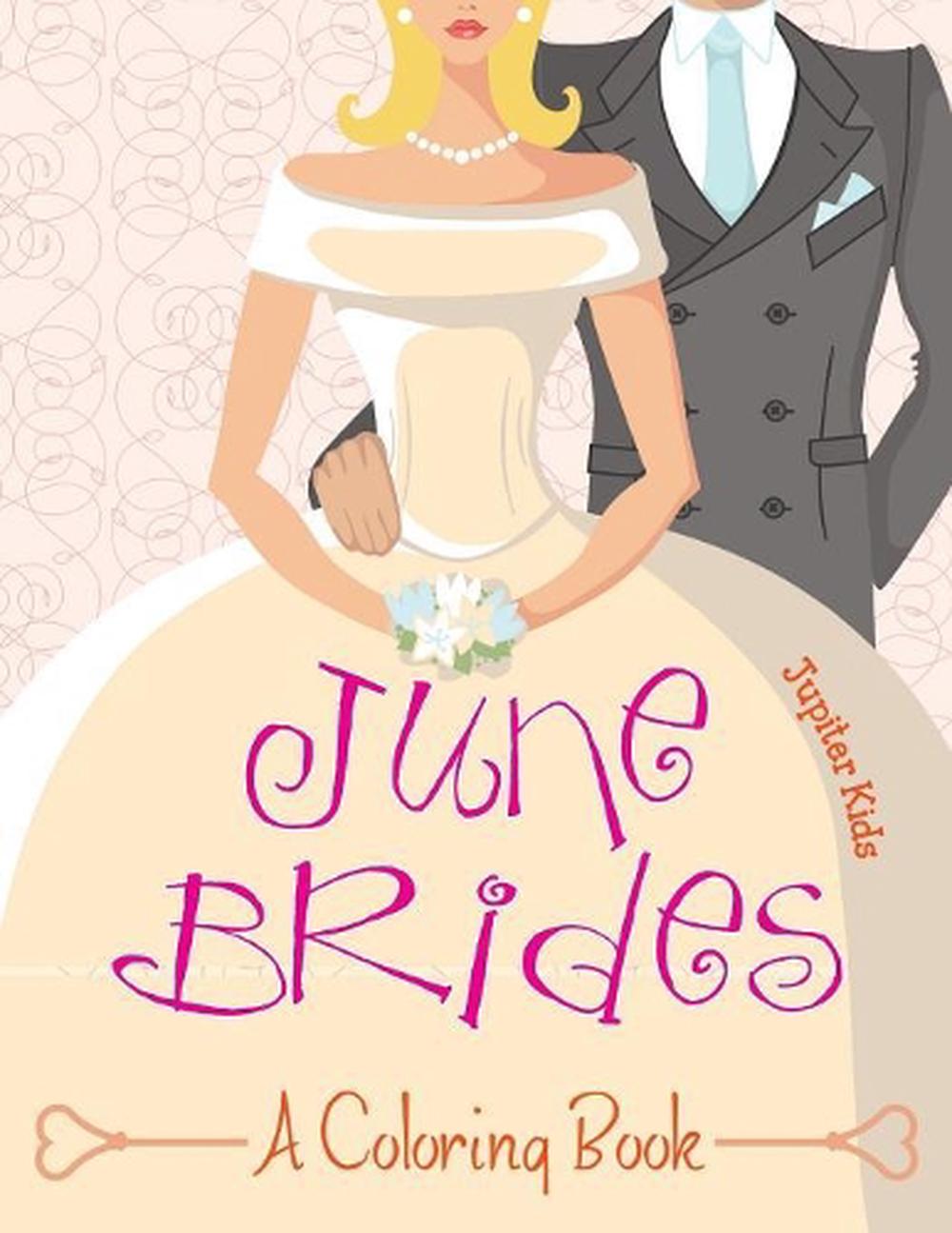 June Brides (a Coloring Book) by Jupiter Kids (English) Paperback Book ...