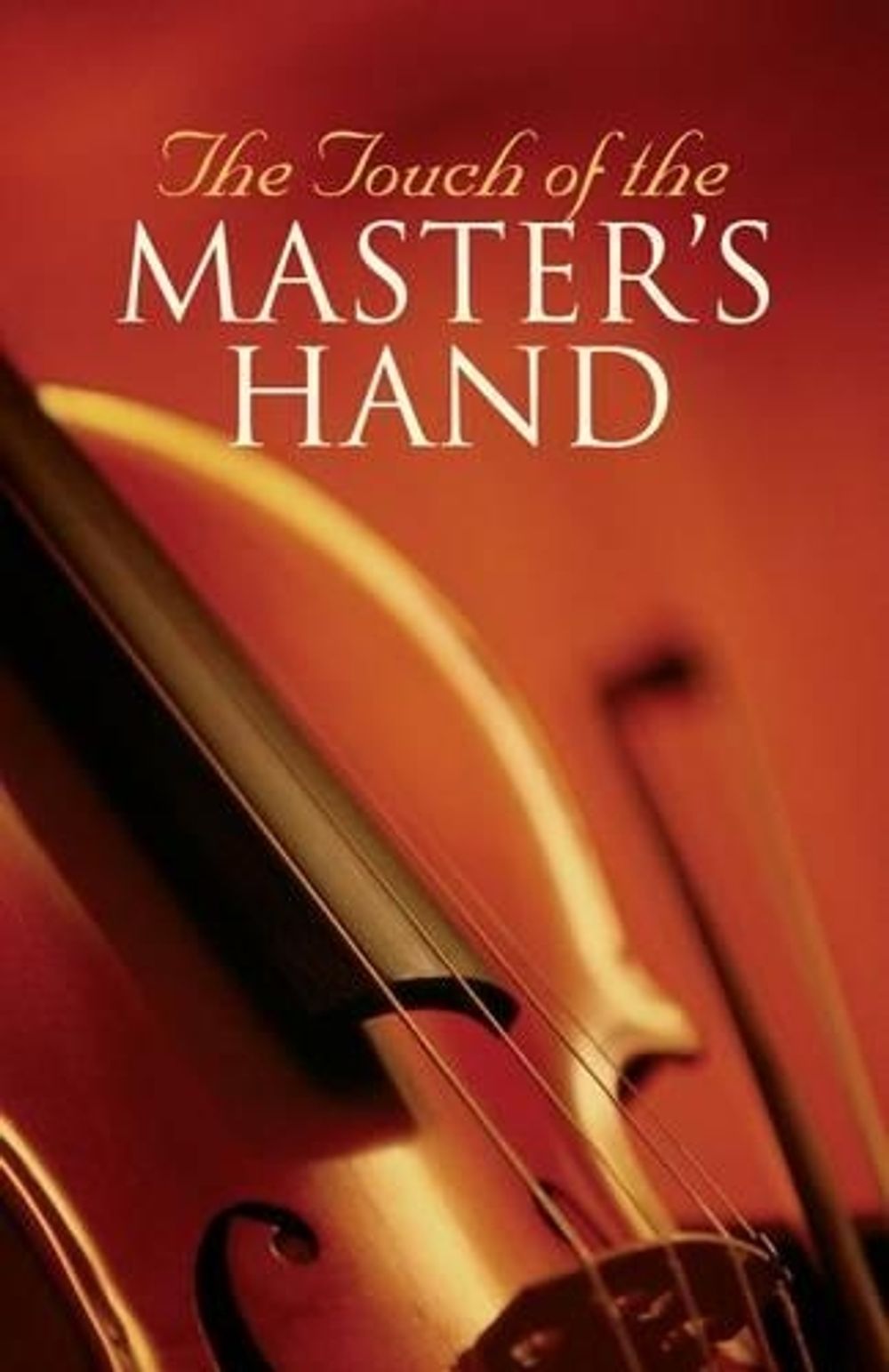 The Touch of the Master's Hand (Pack of 25) by Good News Tracts ...