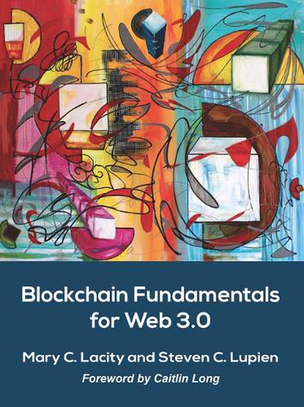 Blockchain Fundamentals for Web 3.0: - by Mary C. Lacity (English)  Paperback Boo 9781682262252| eBay