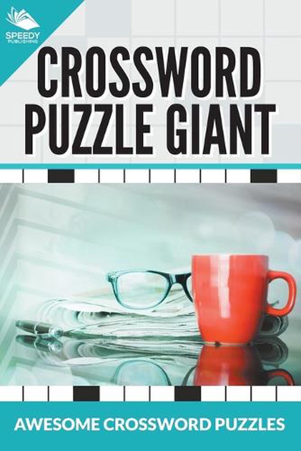 Crossword Puzzle Giant: Awesome Crossword Puzzles by Speedy Publishing