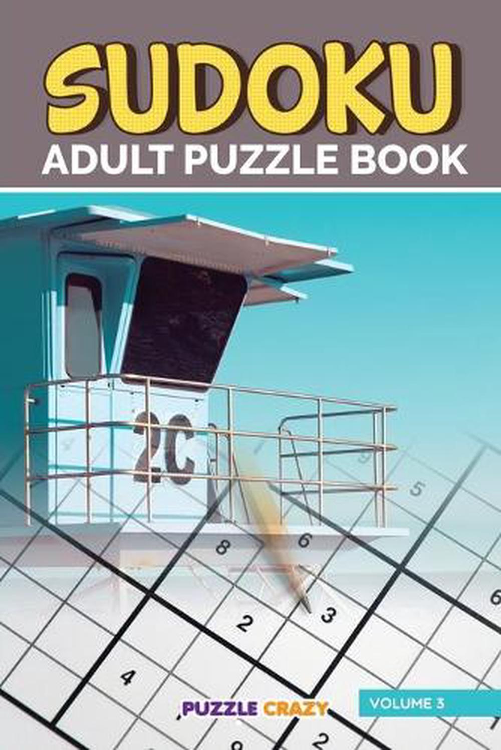 Sudoku Adult Puzzle Book Volume 3 by Puzzle Crazy (English ...