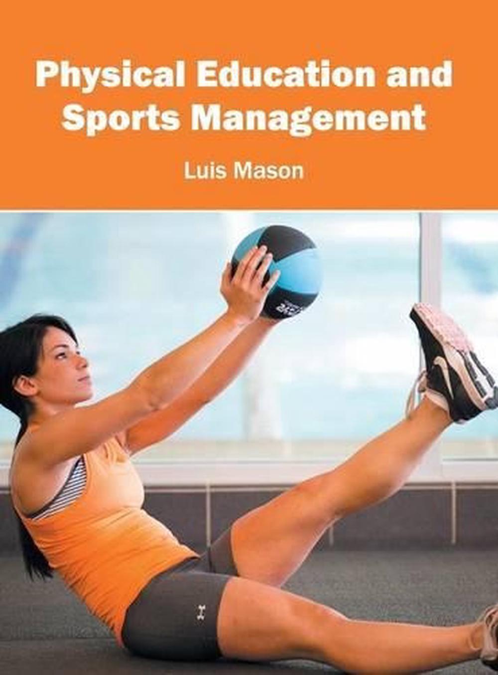 Physical Education and Sports Management (English) Hardcover Book Free Shipping! 9781682861820