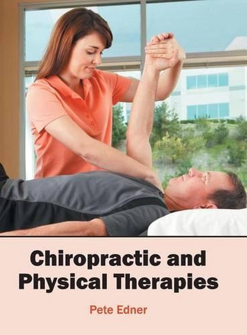 Chiropractic and Physical Therapies Hardcover Book