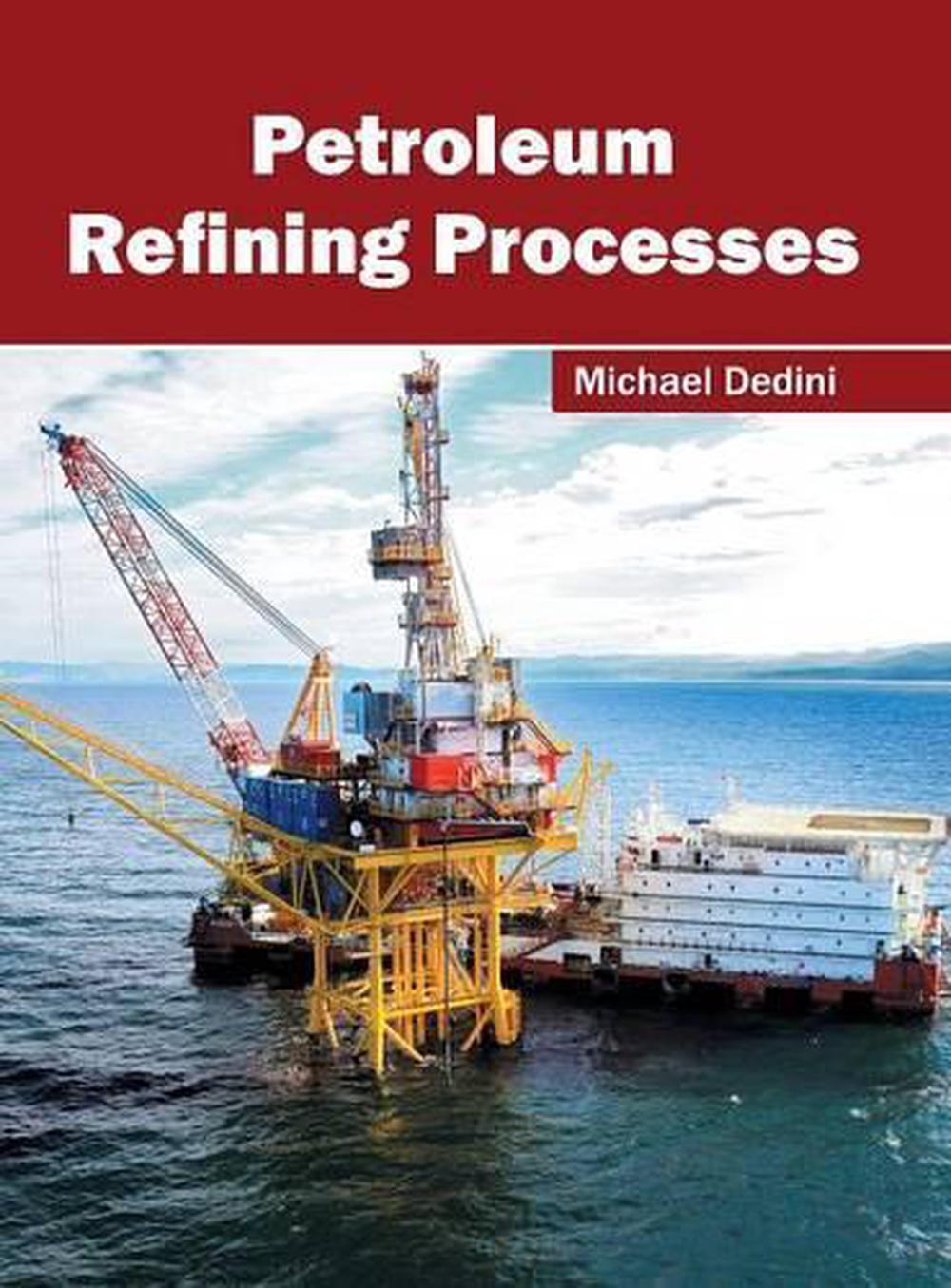 Petroleum Refining Processes (English) Hardcover Book Free Shipping