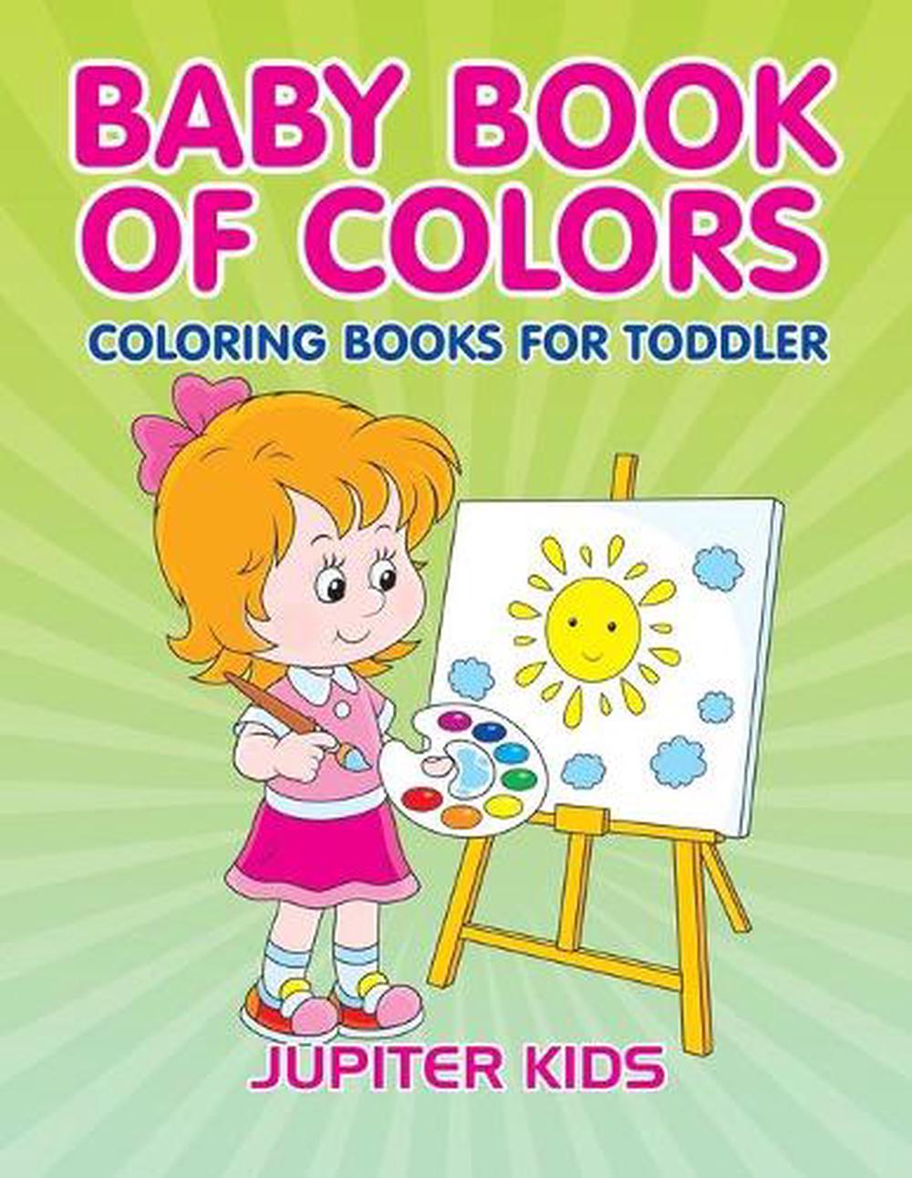 Baby Book of Colors: Coloring Books for Toddler by Jupiter Kids ...