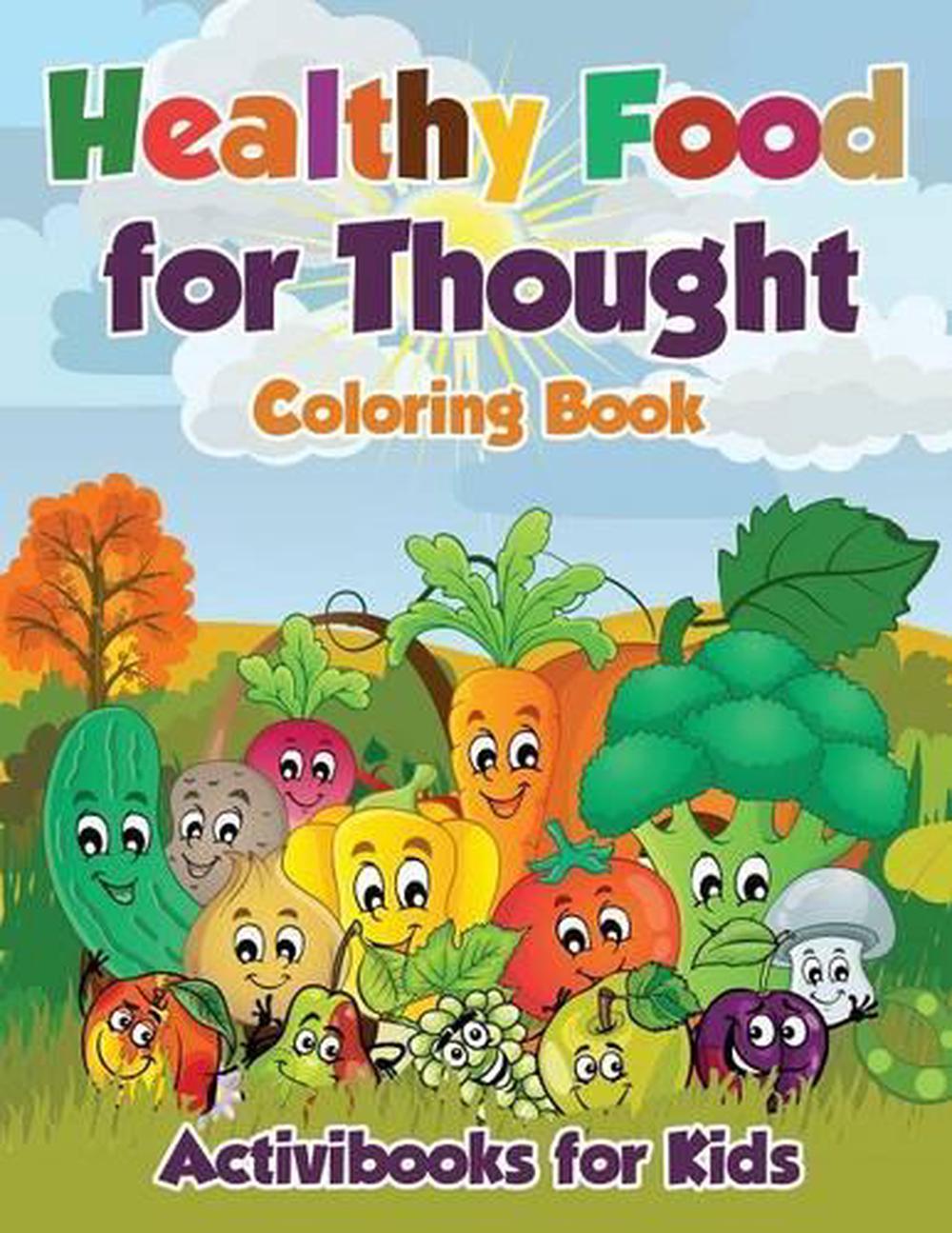 Healthy Food for Thought Coloring Book by Activibooks For Kids