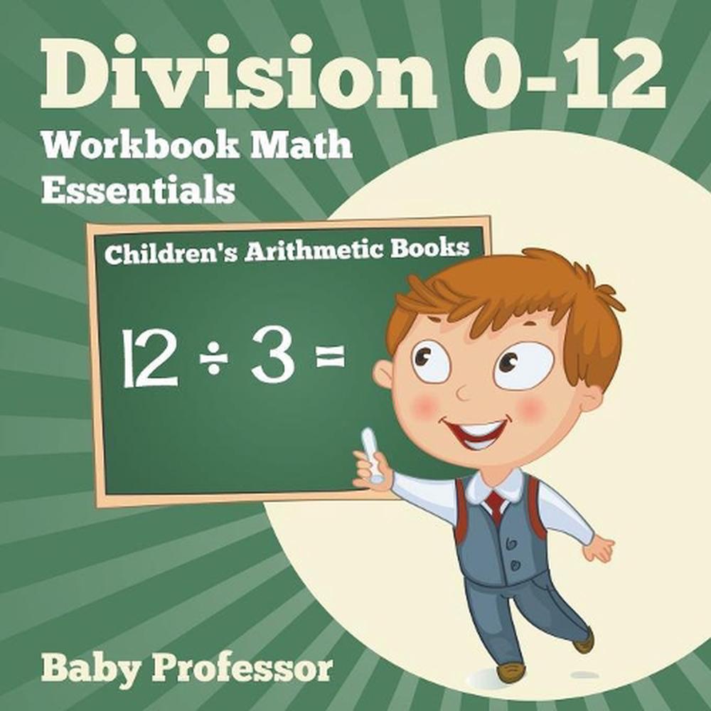 division-0-12-workbook-math-essentials-children-s-arithmetic-books-by