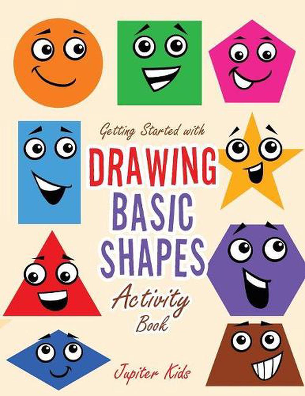 Getting started with drawing basic shapes activity book by jupiter kids