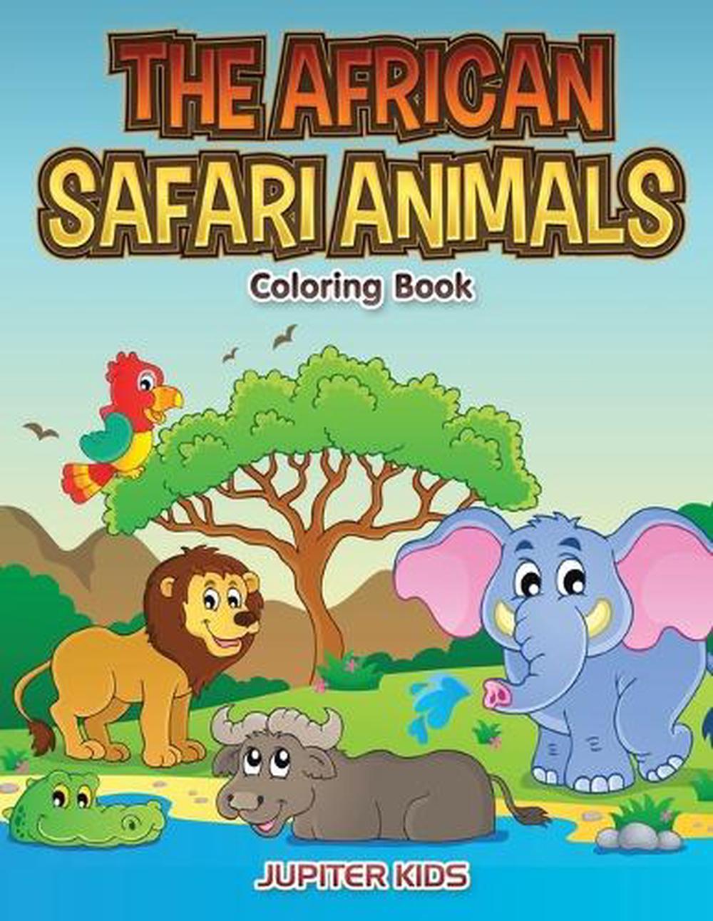 African Safari Animals Coloring Book by Jupiter Kids (English ...