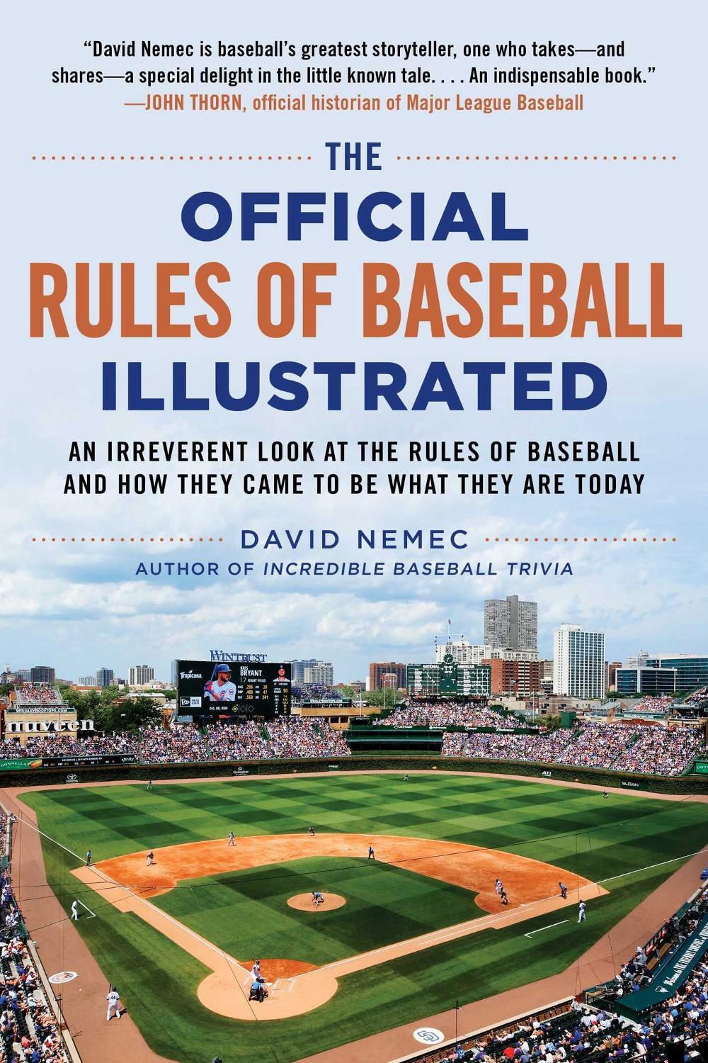 The Official Rules of Baseball Illustrated An Irreverent Look at the