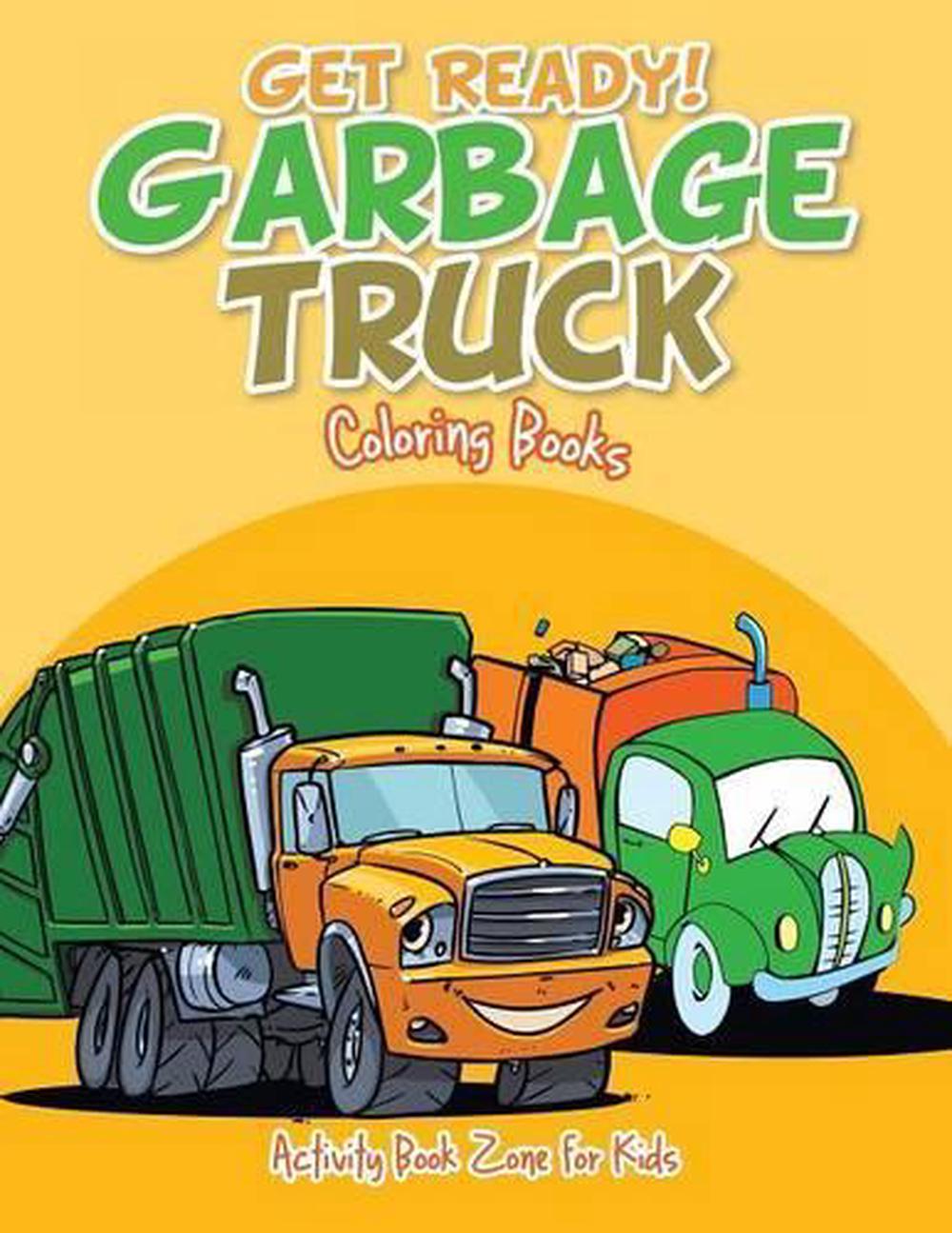 Download Get Ready! Garbage Truck Coloring Books by Activity Book ...