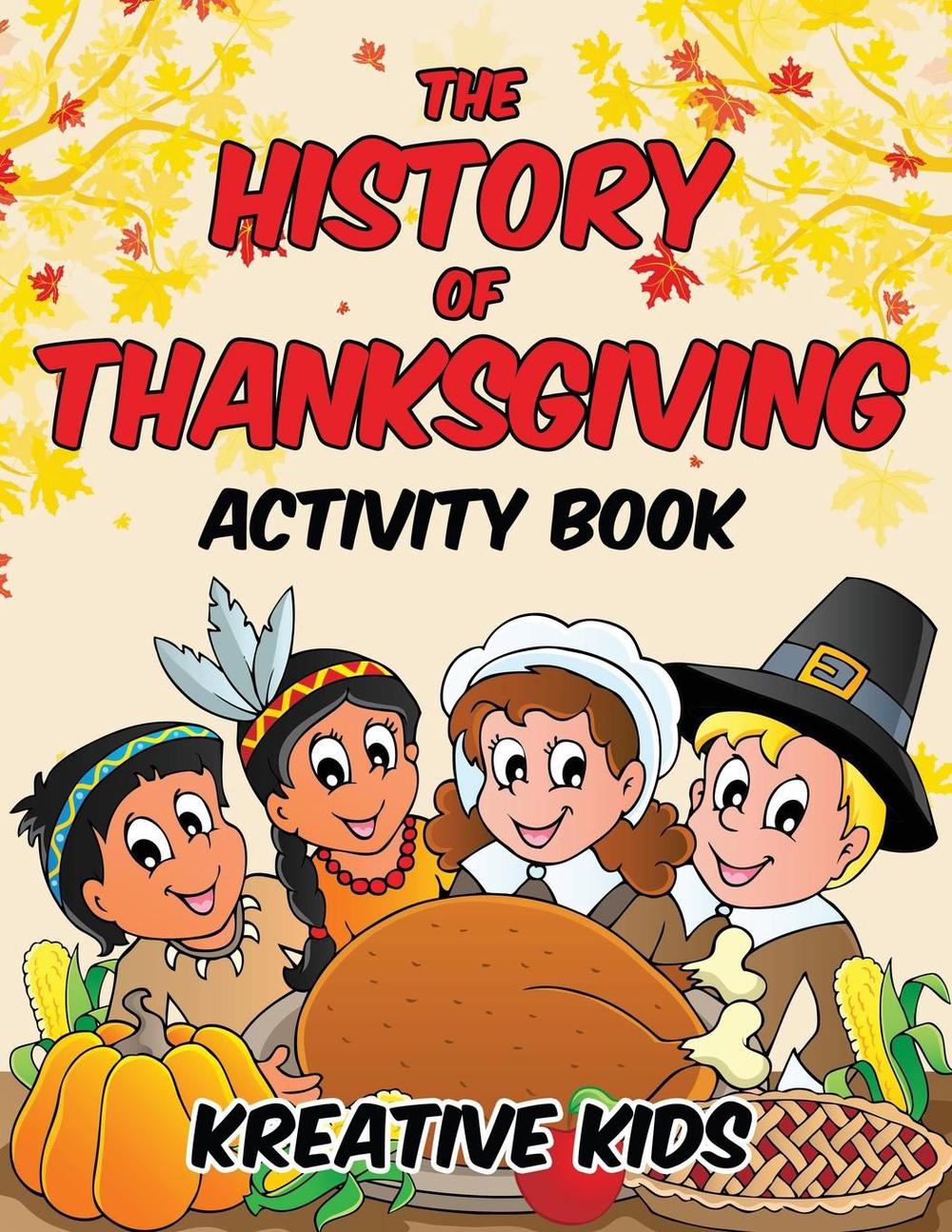 History of Thanksgiving Activity Book by Kreative Kids Paperback Book