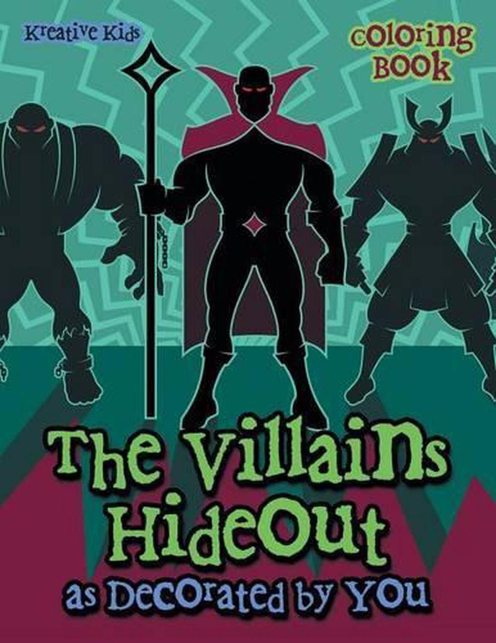 Villains Hideout As Decorated by You Coloring Book by Kreative Kids