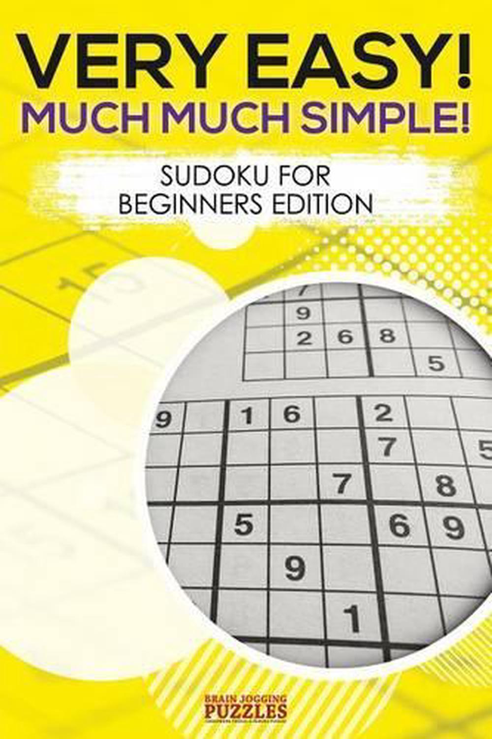 very easy much much simple sudoku for beginners edition by brain