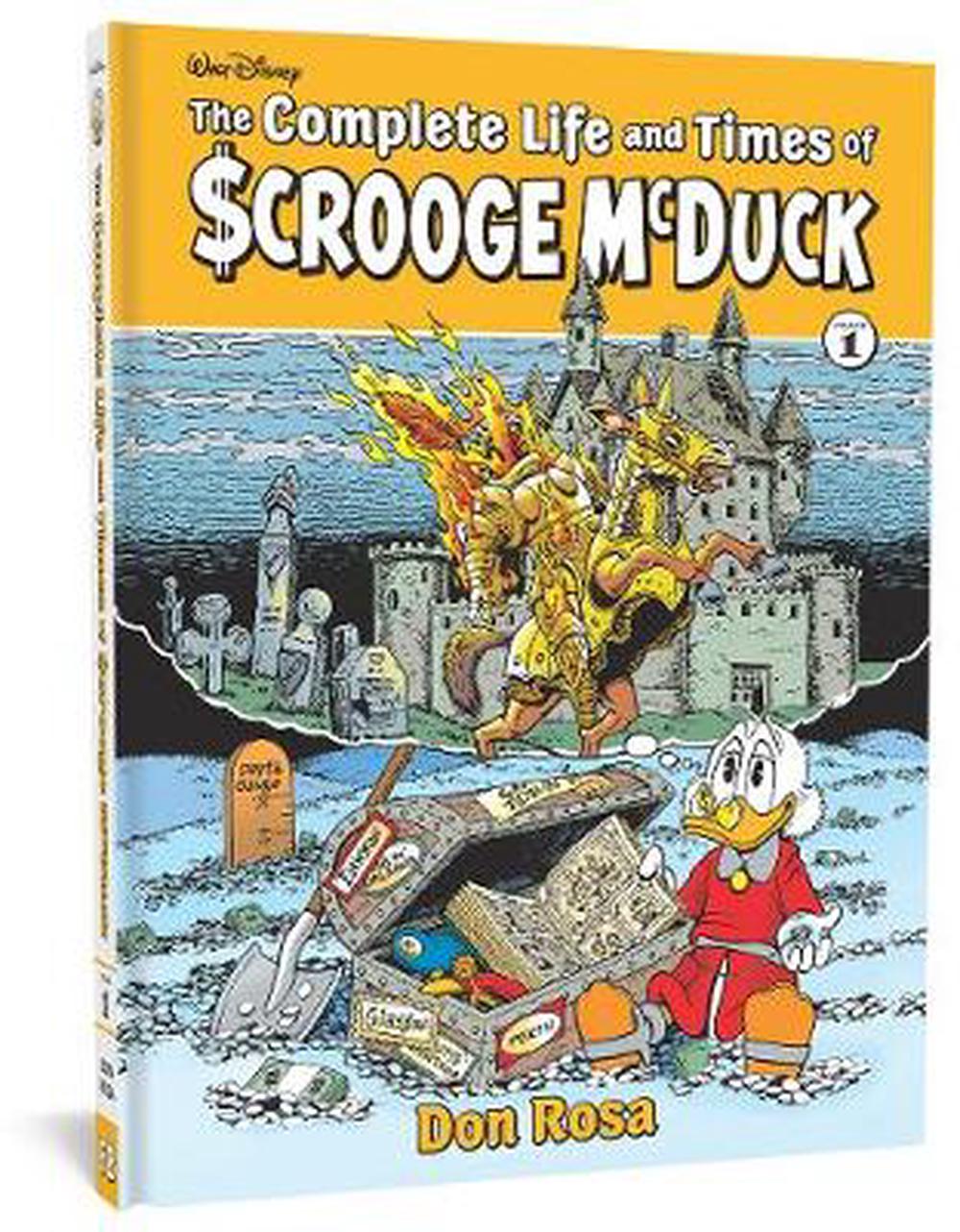 The Complete Life And Times Of Scrooge Mcduck Volume 1 By Don Rosa 