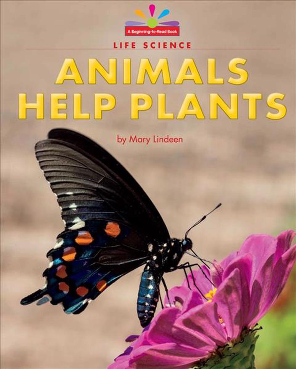 Animals Help Plants by Mary Lindeen (English) Paperback Animals Help Plants by Mary Lindeen (English) Paperback