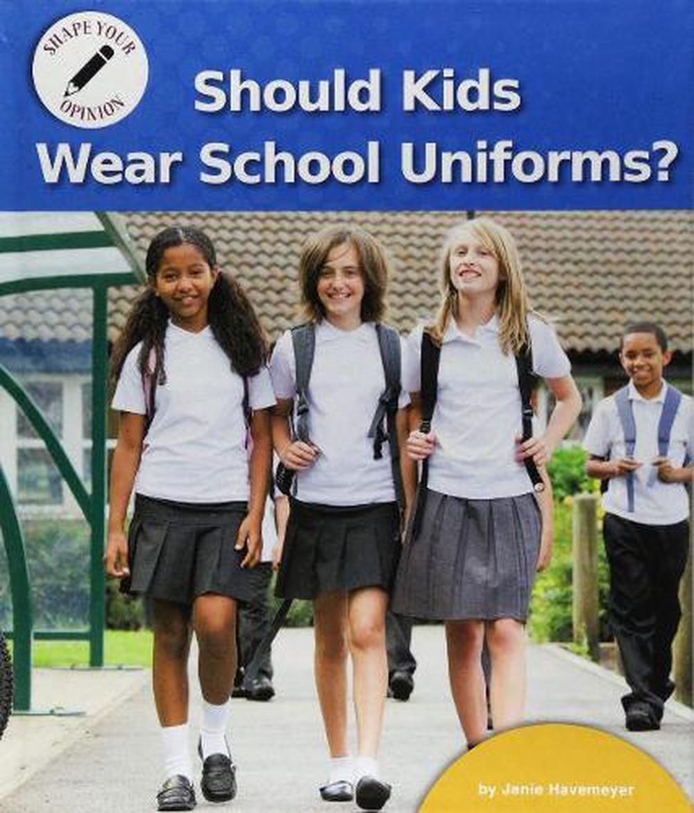 Should Kids Wear School Uniforms? by Janie Havemeyer (English) Paperback Book Fr 9781684042012