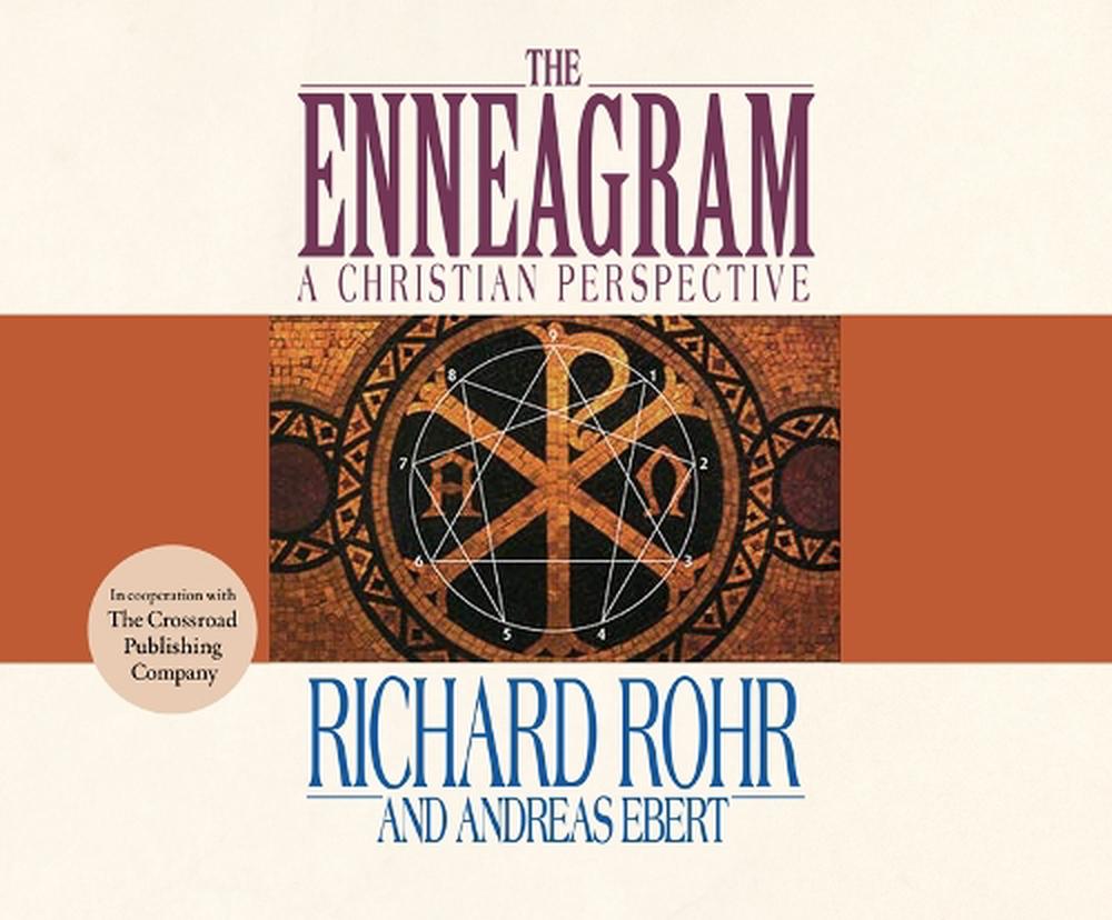 The Enneagram A Christian Perspective by Richard Rohr