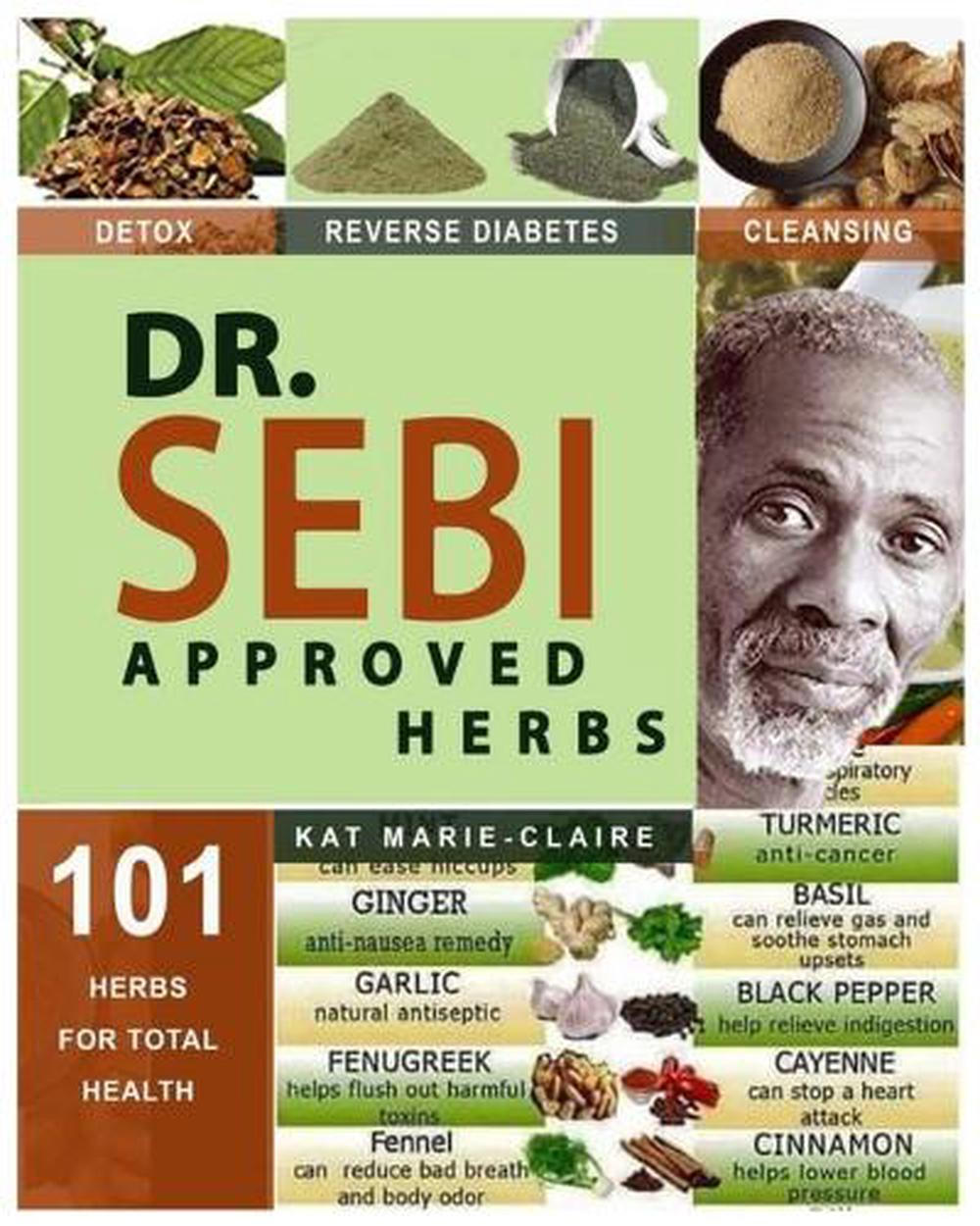 Dr. Sebi Approved Herbs Top Electric and Alkaline Herbs for total Health Fenu 9781703961720