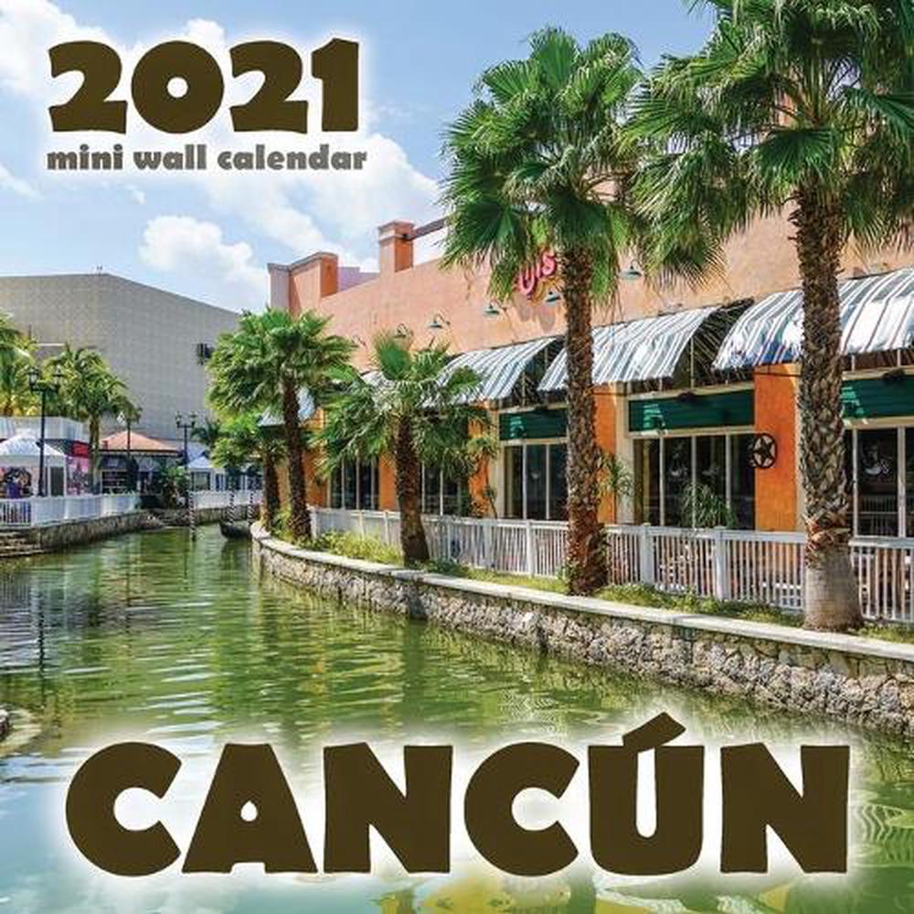 Cancun 2021 Mini Wall Calendar by Just Be (English) Paperback Book Free
