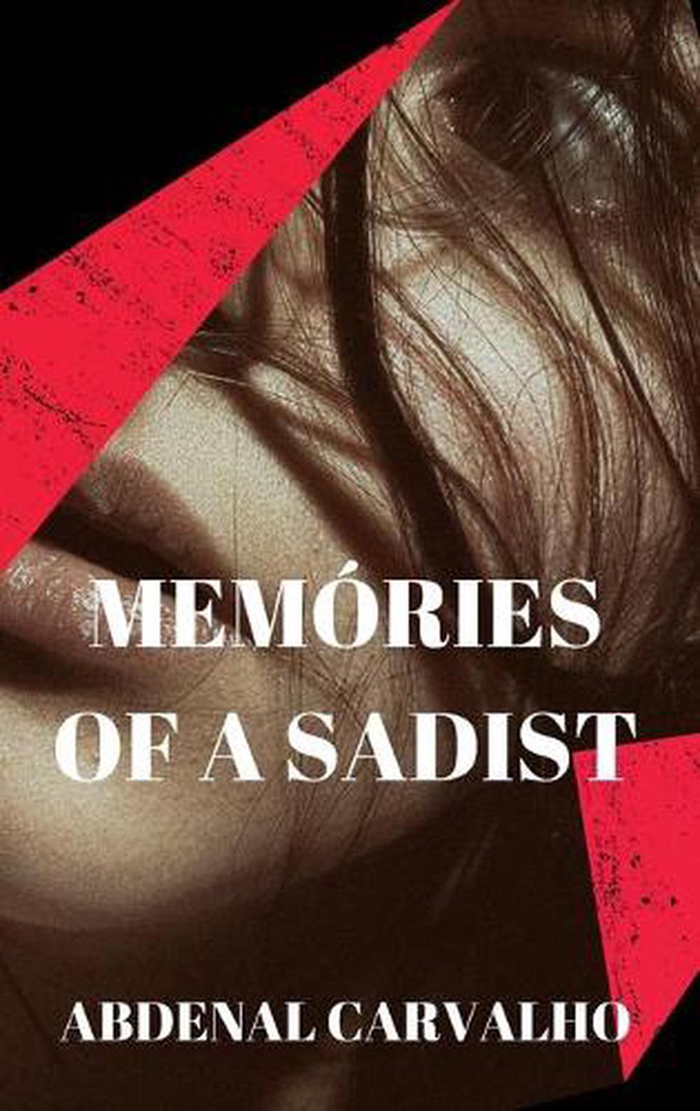 memories-of-a-sadist-by-carvalho-abdenal-carvalho-english-hardcover-book-free-ebay