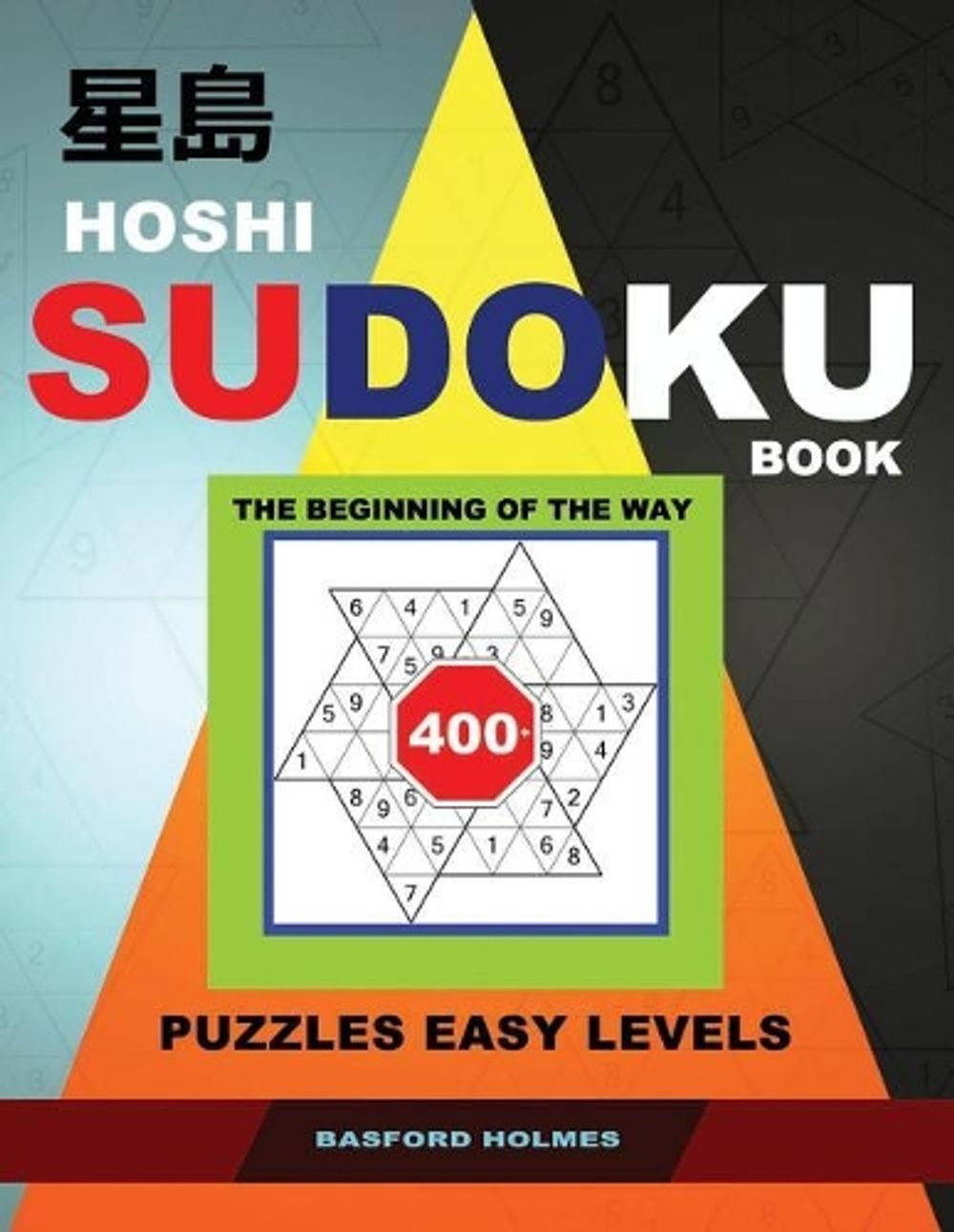 Hoshi Sudoku Book The Beginning Of The Way 400 Puzzles Easy Levels 