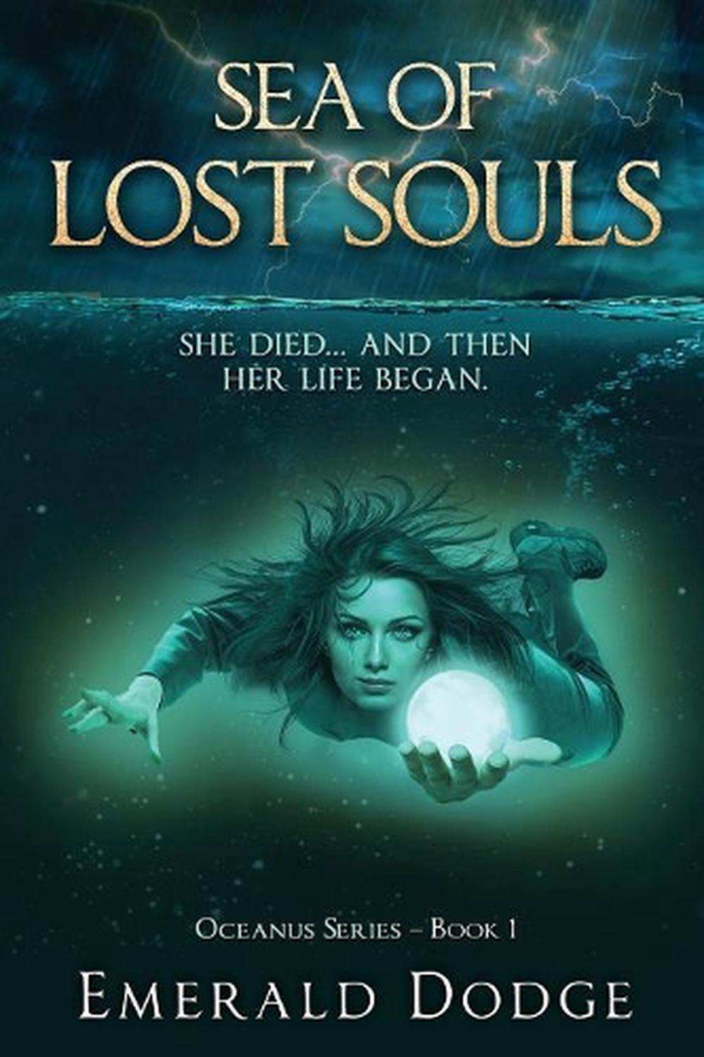 Sea of Lost Souls by Emerald Dodge (English) Paperback Book Free ...