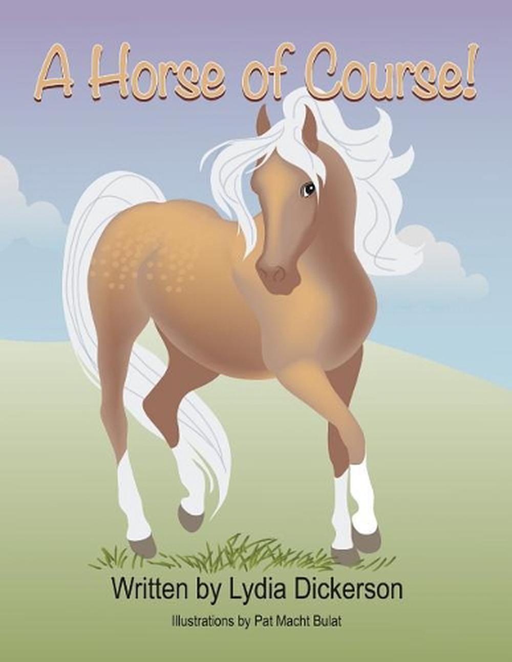 A Horse of Course by Lydia Dickerson (English) Paperback Book Free