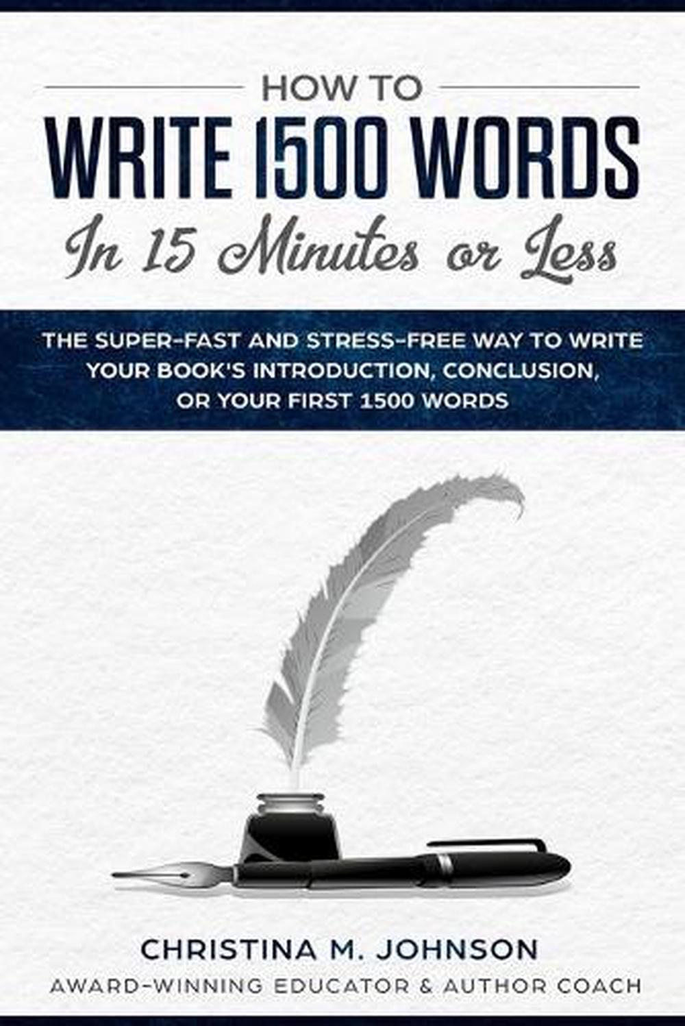 how-to-write-1500-words-in-15-minutes-or-less-the-super-fast-and