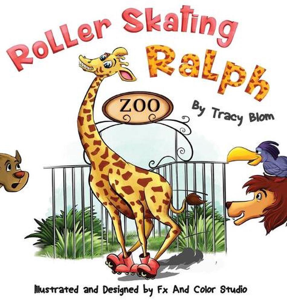 Roller Skating Ralph By Tracy Blom Hardcover Book Free Shipping