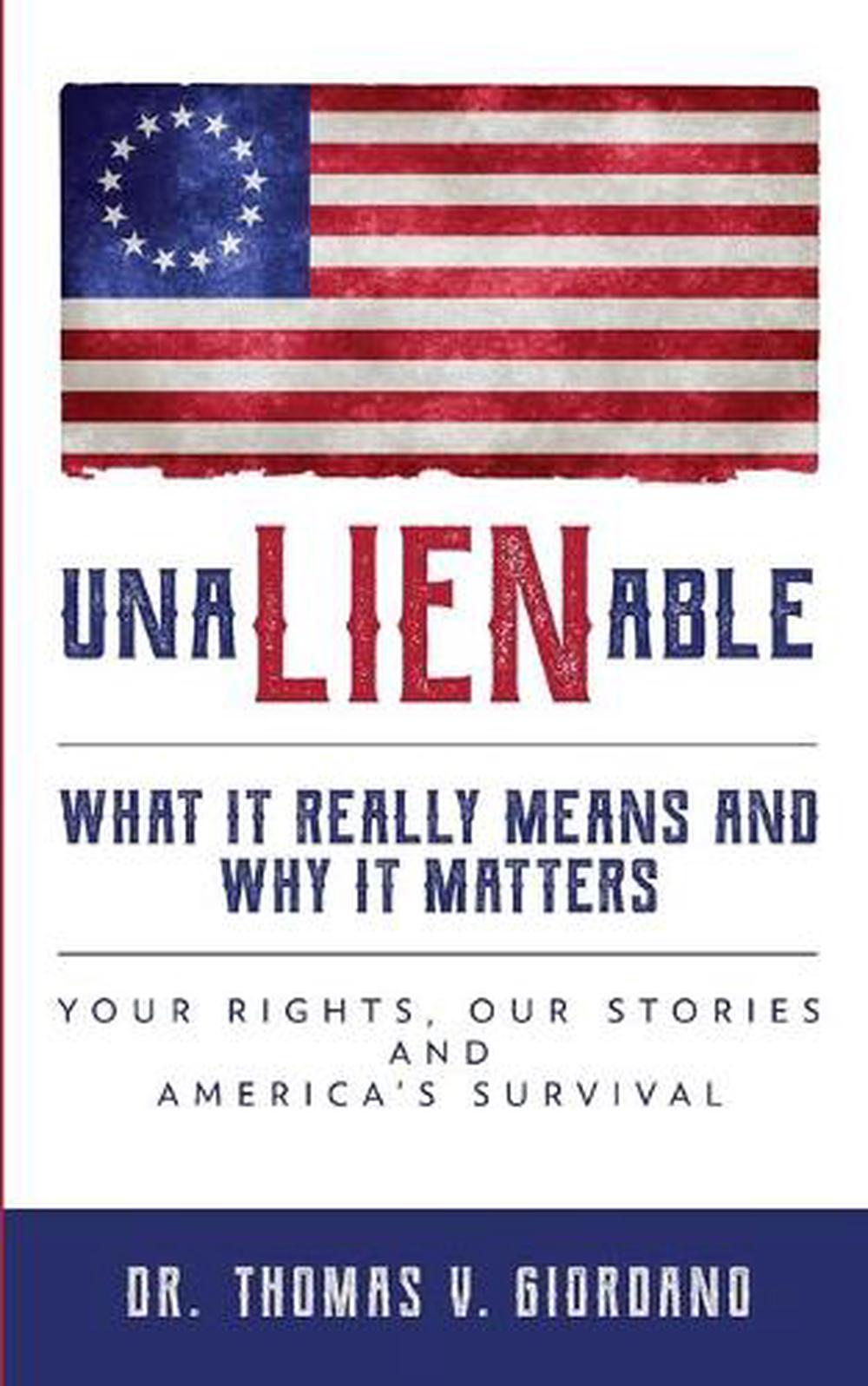 unalienable-what-it-really-means-and-why-it-matters-by-thomas-v