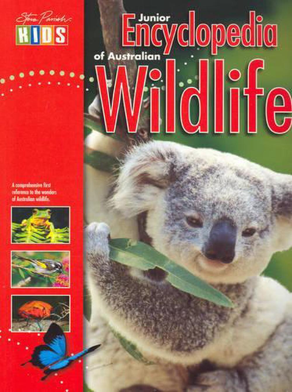Junior Encyclopedia of Australian Wildlife by Steve Parish Paperback