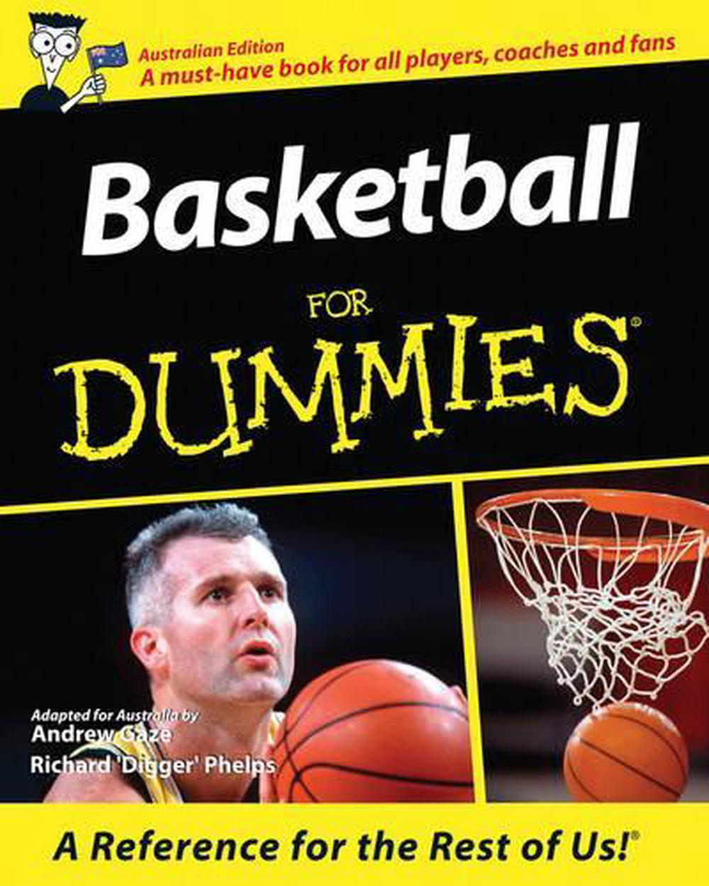 Basketball For Dummies Australian Edition by Andrew Gaze (English