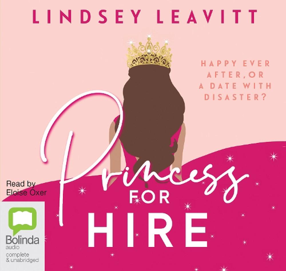 princess for hire by lindsey leavitt