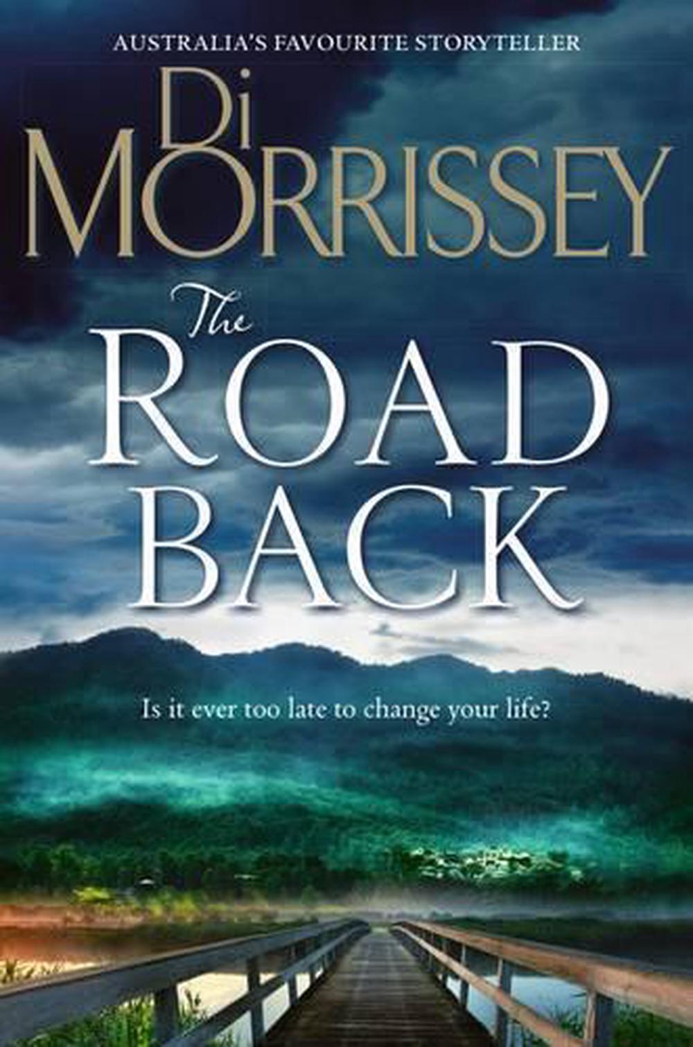The Road Back by Di Morrissey (English) Paperback Book Free Shipping! 9781743533215 eBay The Road Back by Di Morrissey (English) Paperback Book Free Shipping! 9781743533215 eBay