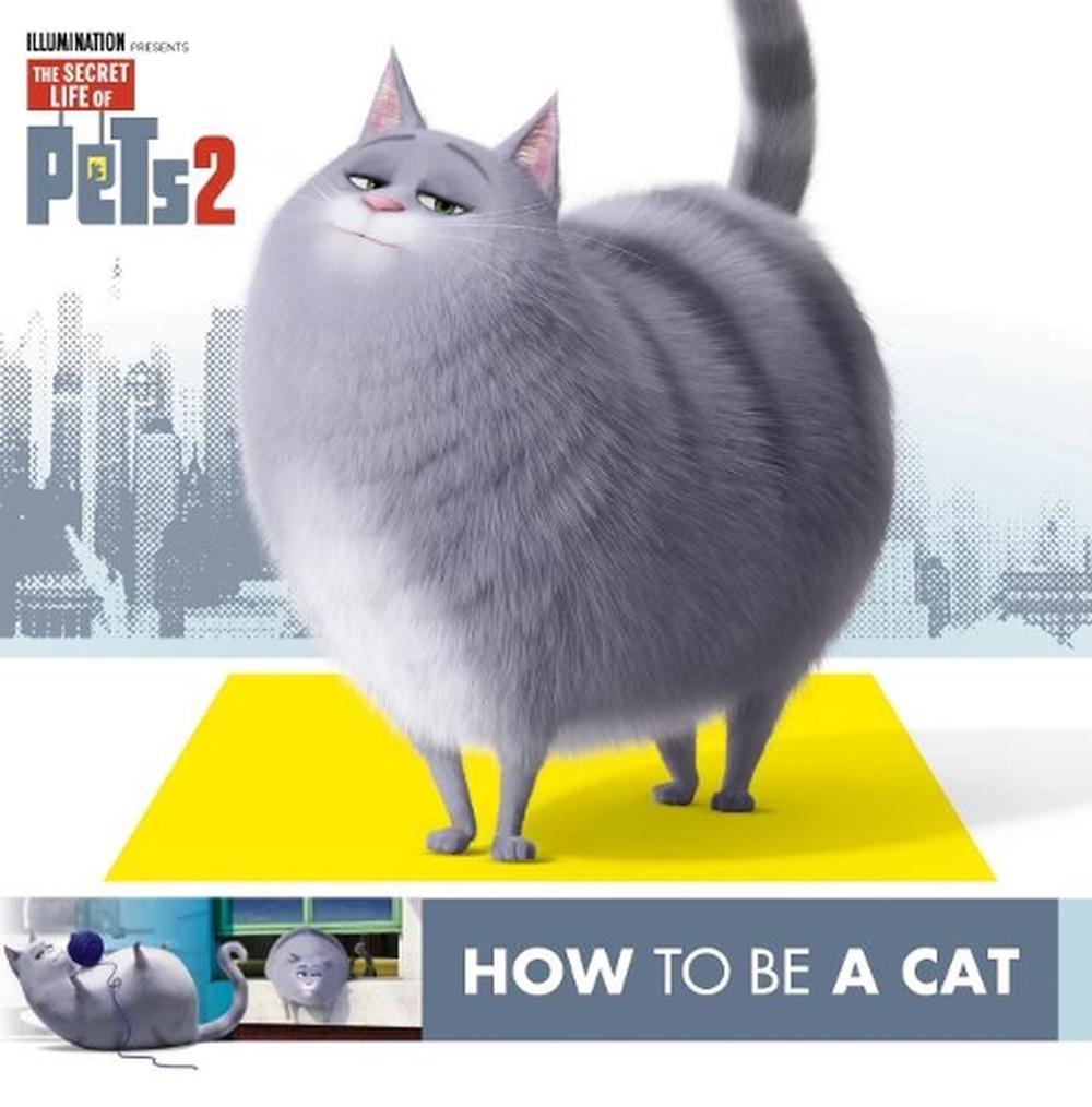 Secret Life of Pets #2: How To Be A Cat/How To Be A Dog (English