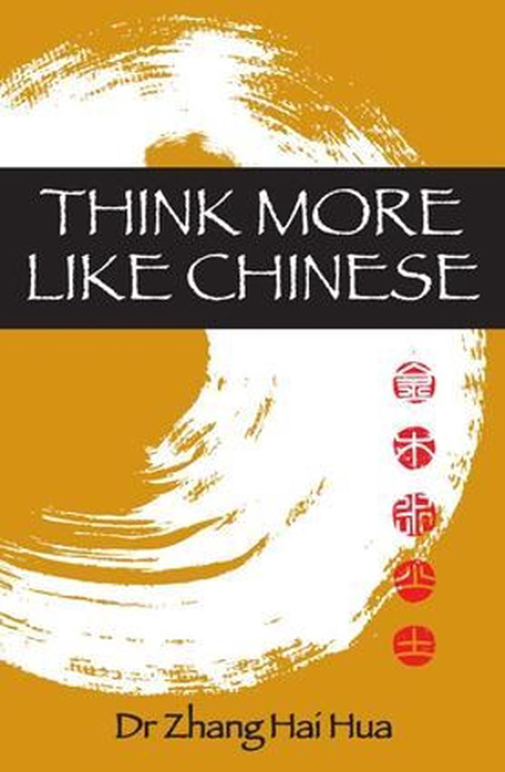 think-more-like-chinese-by-hai-hua-zhang-english-paperback-book-free