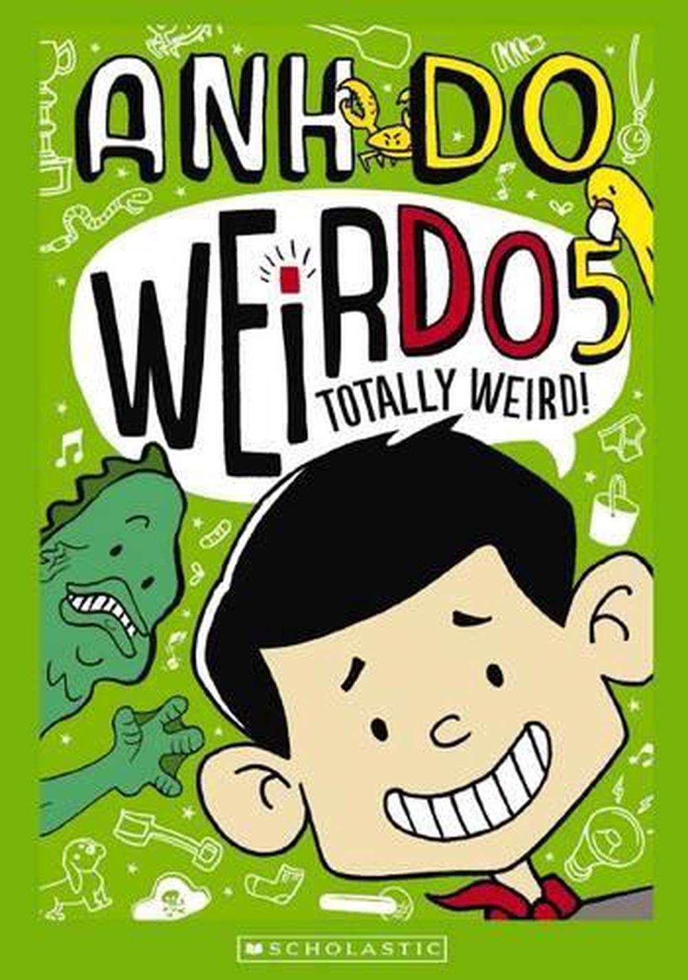 weirdo-5-totally-weird-by-anh-do-english-paperback-book-free