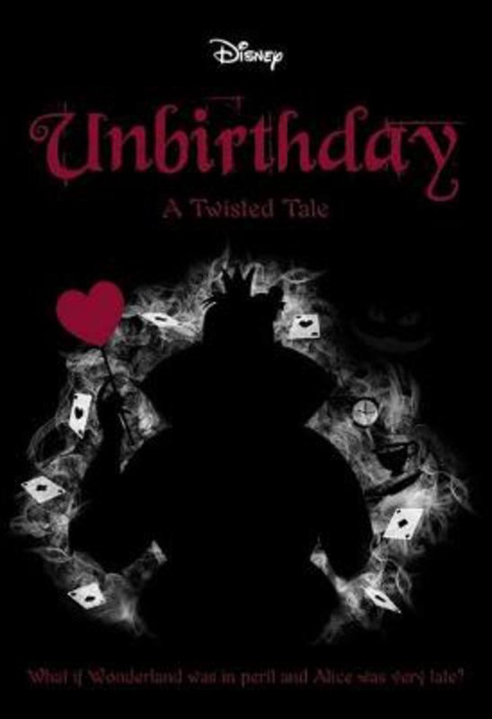 unbirthday a twisted tale unbirthday a twisted tale