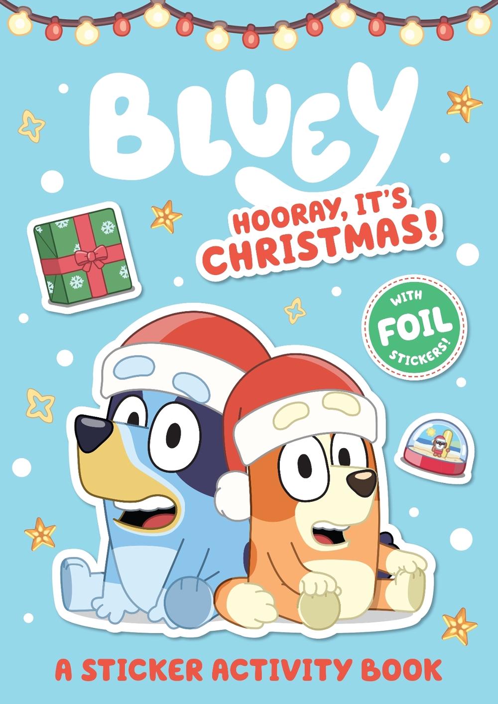 Bluey: Hooray, It's Christmas!: A Sticker Activity Book by Bluey