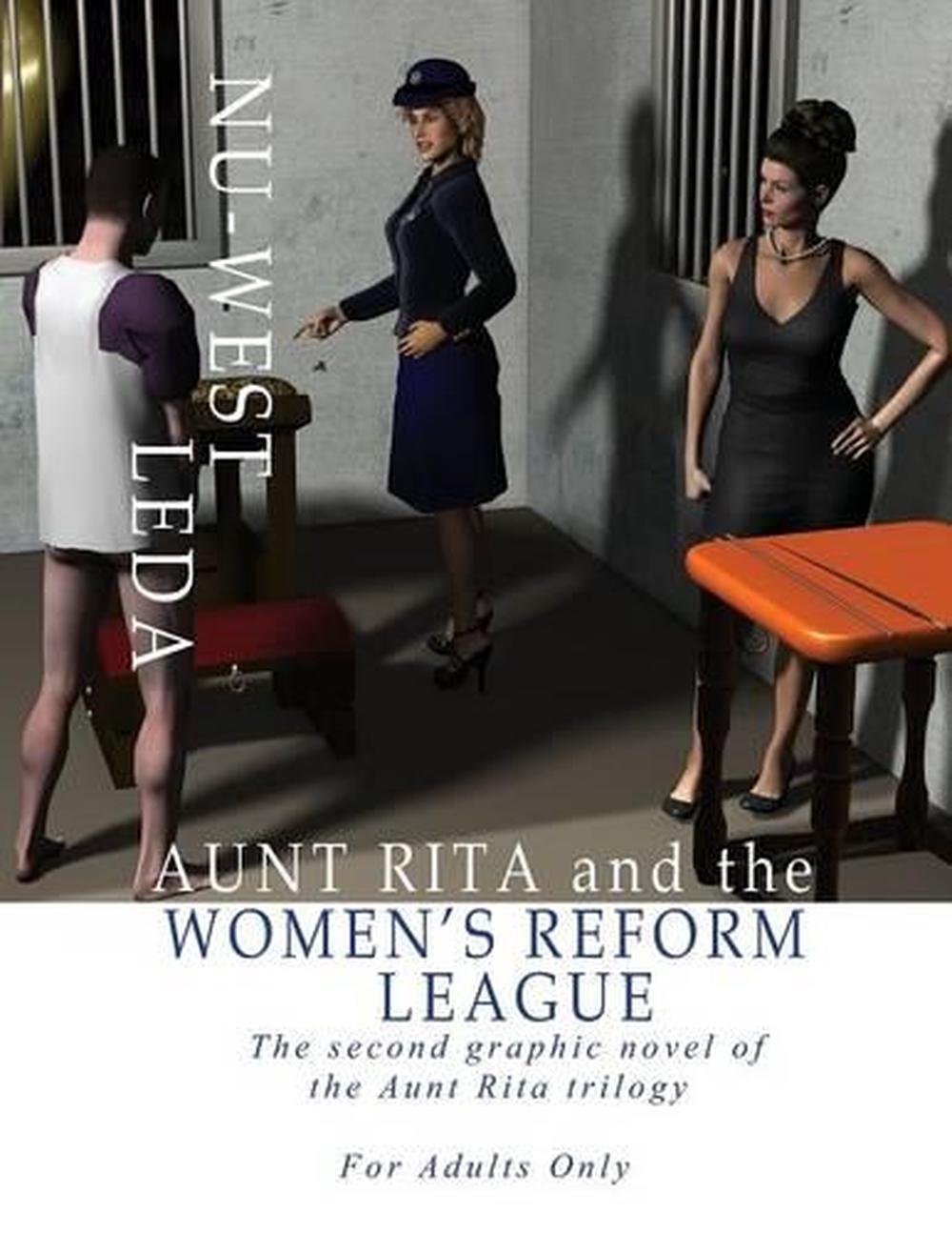 Aunt Rita And The Womens Reform League The Second Graphic Novel Of 