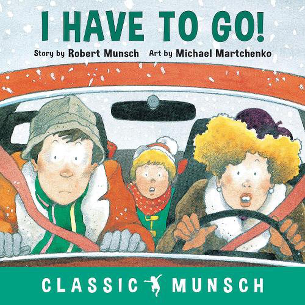 I Have to Go! by Robert Munsch (English) Paperback Book ...