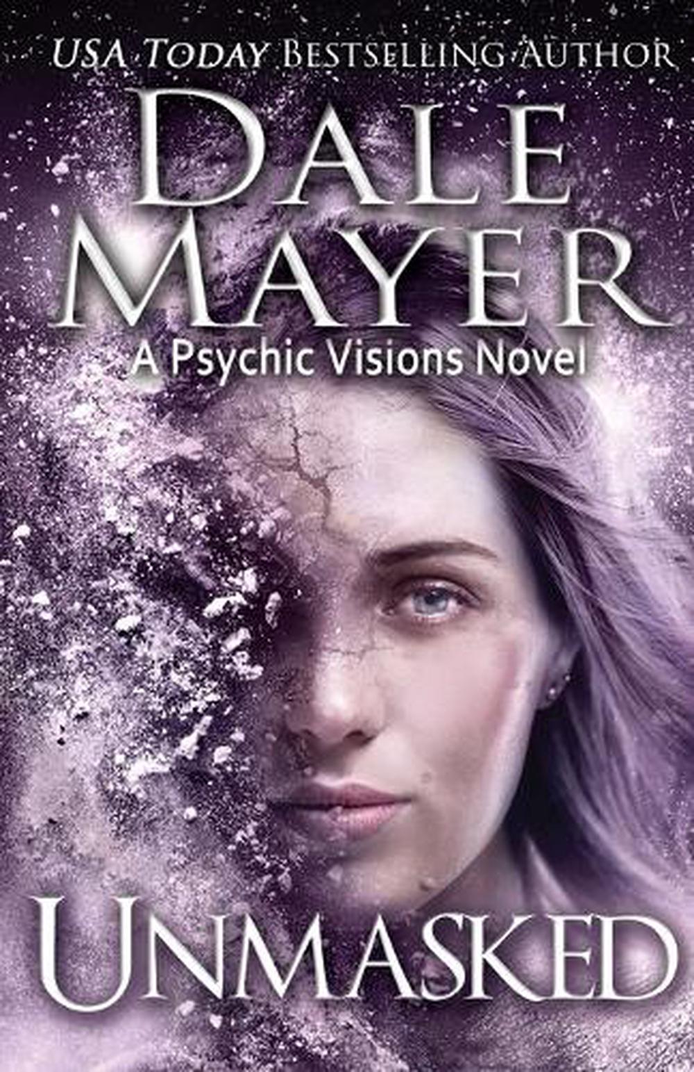 Unmasked: A Psychic Visions Novel by Mayer Dale Mayer (English ...