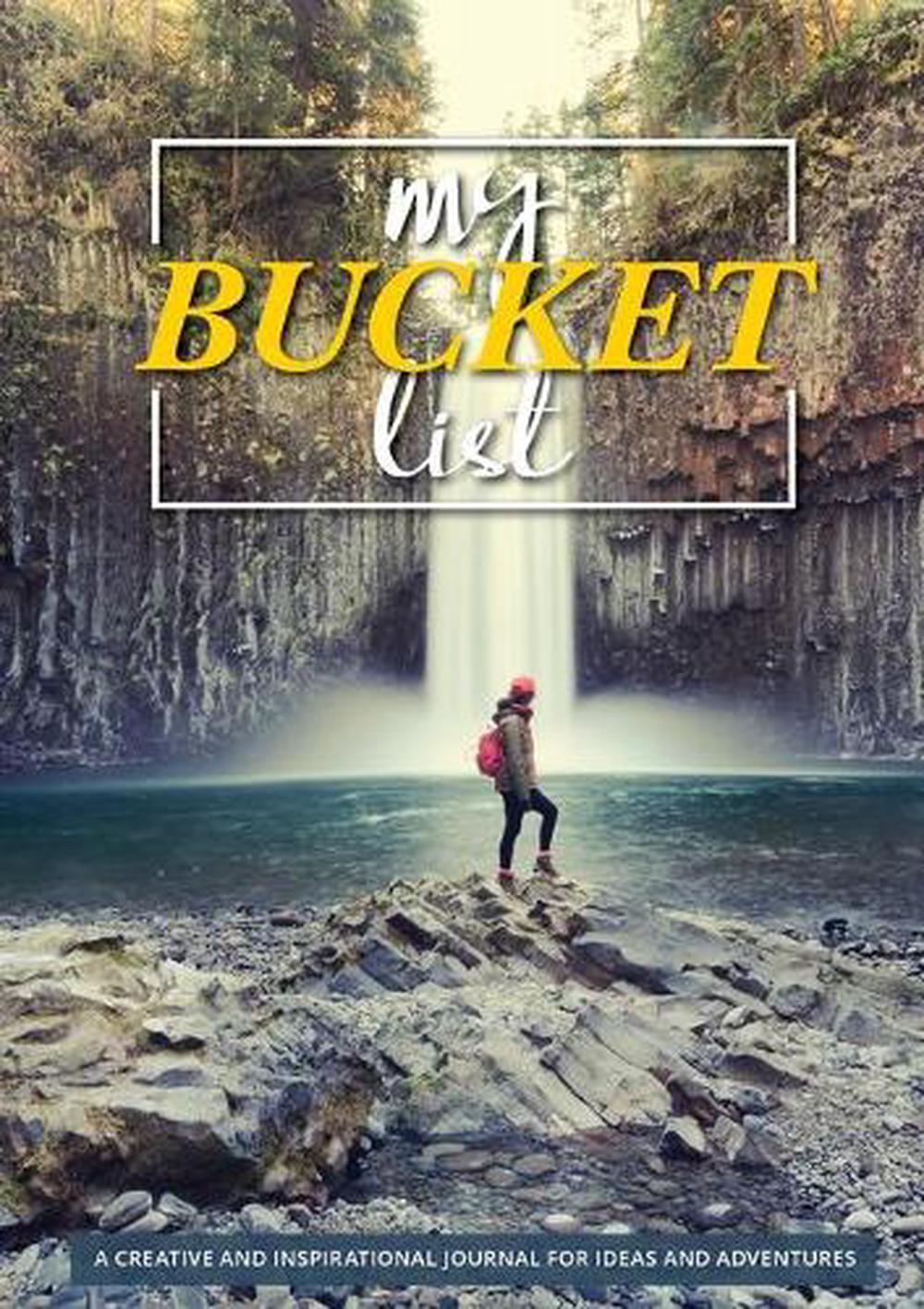 the bucket list: 1000 adventures big & small
