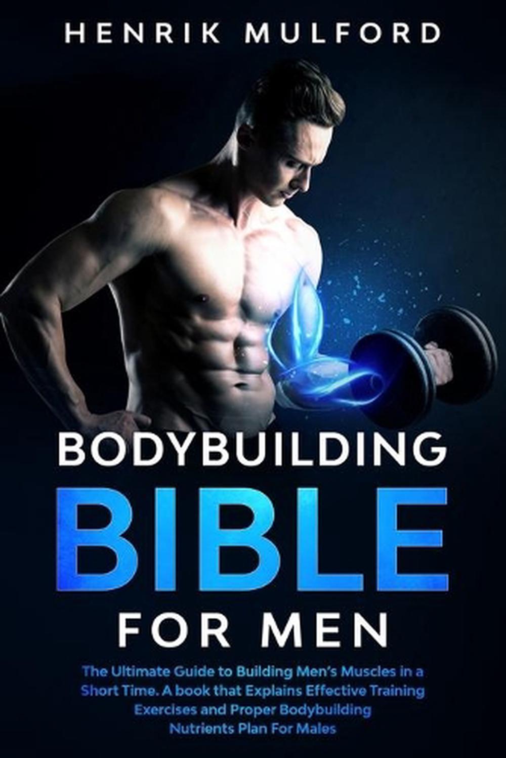 Bodybuilding Bible for Men by Henrik Mulford Free Shipping