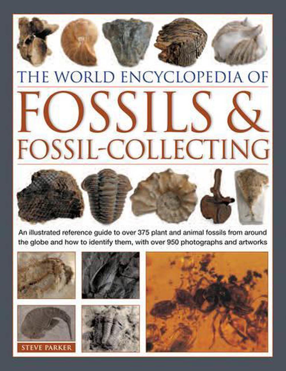 World Encyclopedia of Fossils & FossilCollecting by Steve Parker