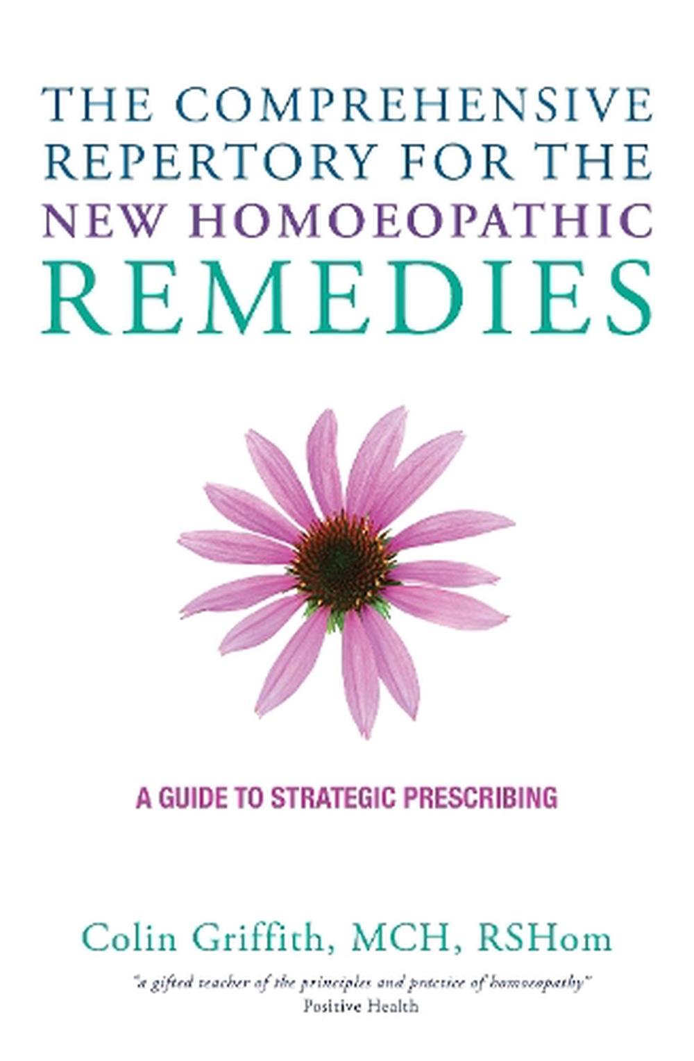 The Comprehensive Repertory For The New Homeopathic Remedies: A Guide ...