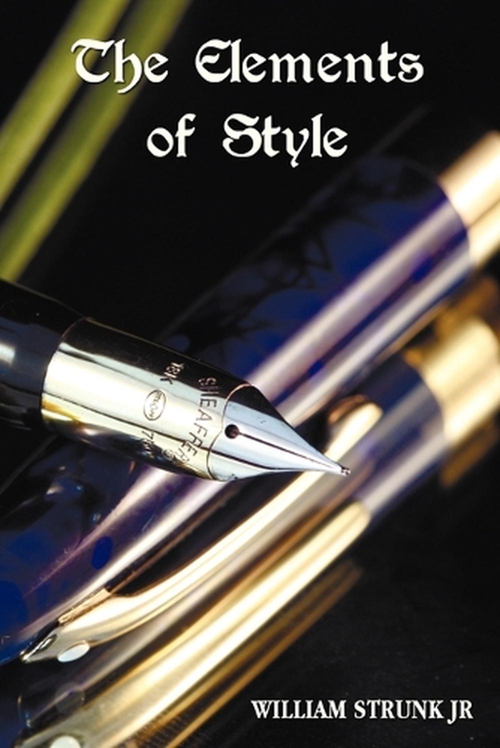 the elements of style by william strunk and eb white